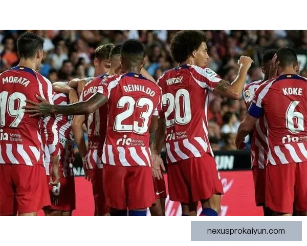 西蒙尼战术核心再度引发关注，球队表现稳健，战术思路愈加清晰。